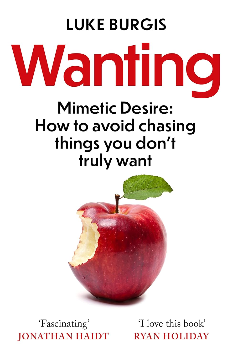 capítulo por capítulo baixar Wanting: Mimetic Desire: How to Avoid Chasing Things You Don't Truly Want (English Edition)