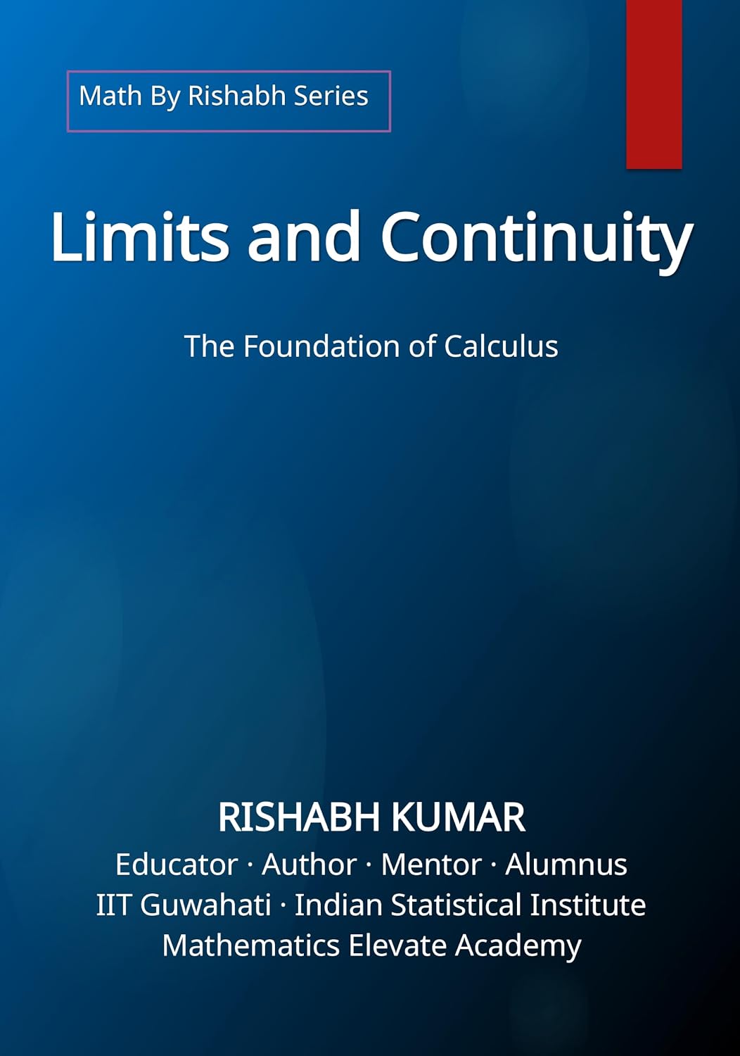 ler totalmente Limits and Continuity: The Foundation of Calculus (Math By Rishabh Series – Calculus Book 1) (English Edition)