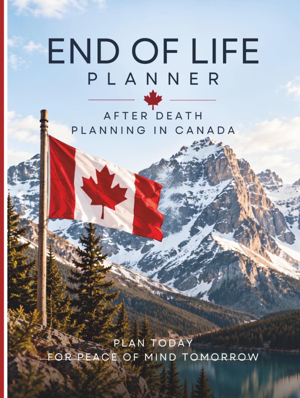 End of Life Planner: After Death Planning in Canada: A Fill-In Organizer and Record Book for Your Final Wishes baixar o livro de graça