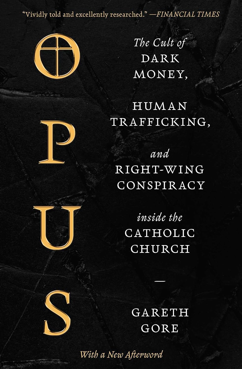 ler totalmente Opus: The Cult of Dark Money, Human Trafficking, and Right-Wing Conspiracy inside the Catholic Church (English Edition)