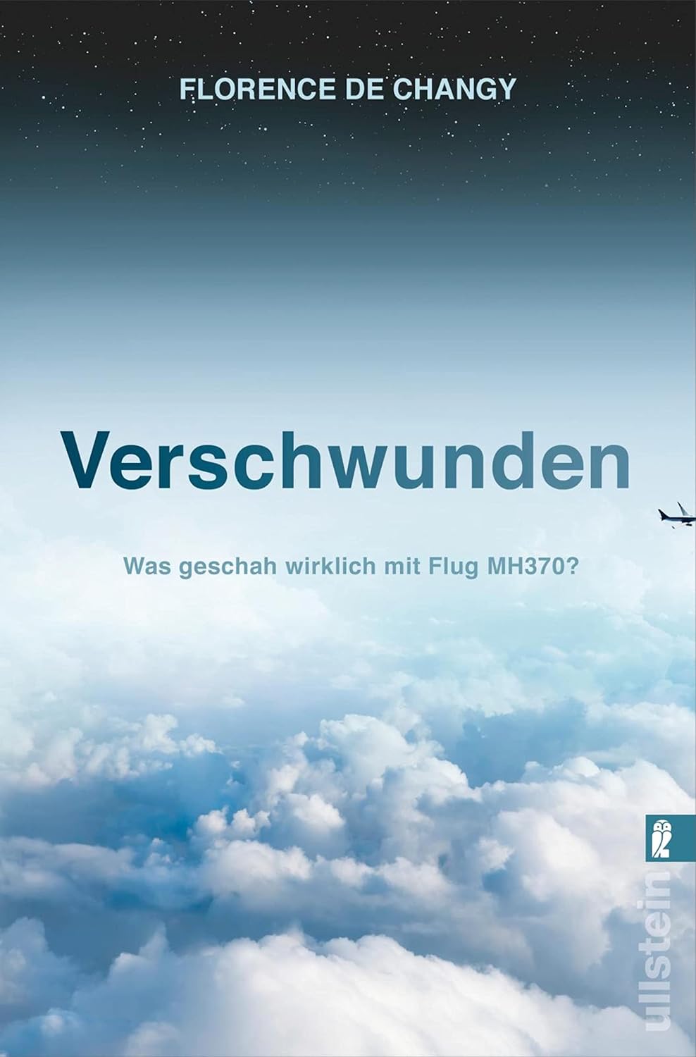 ler totalmente Verschwunden: Was geschah wirklich mit Flug MH370? | Spannend wie ein Thriller | Ein Must-Read für alle True-Crime-Fans | Seit acht Jahren ungeklärt (German Edition)