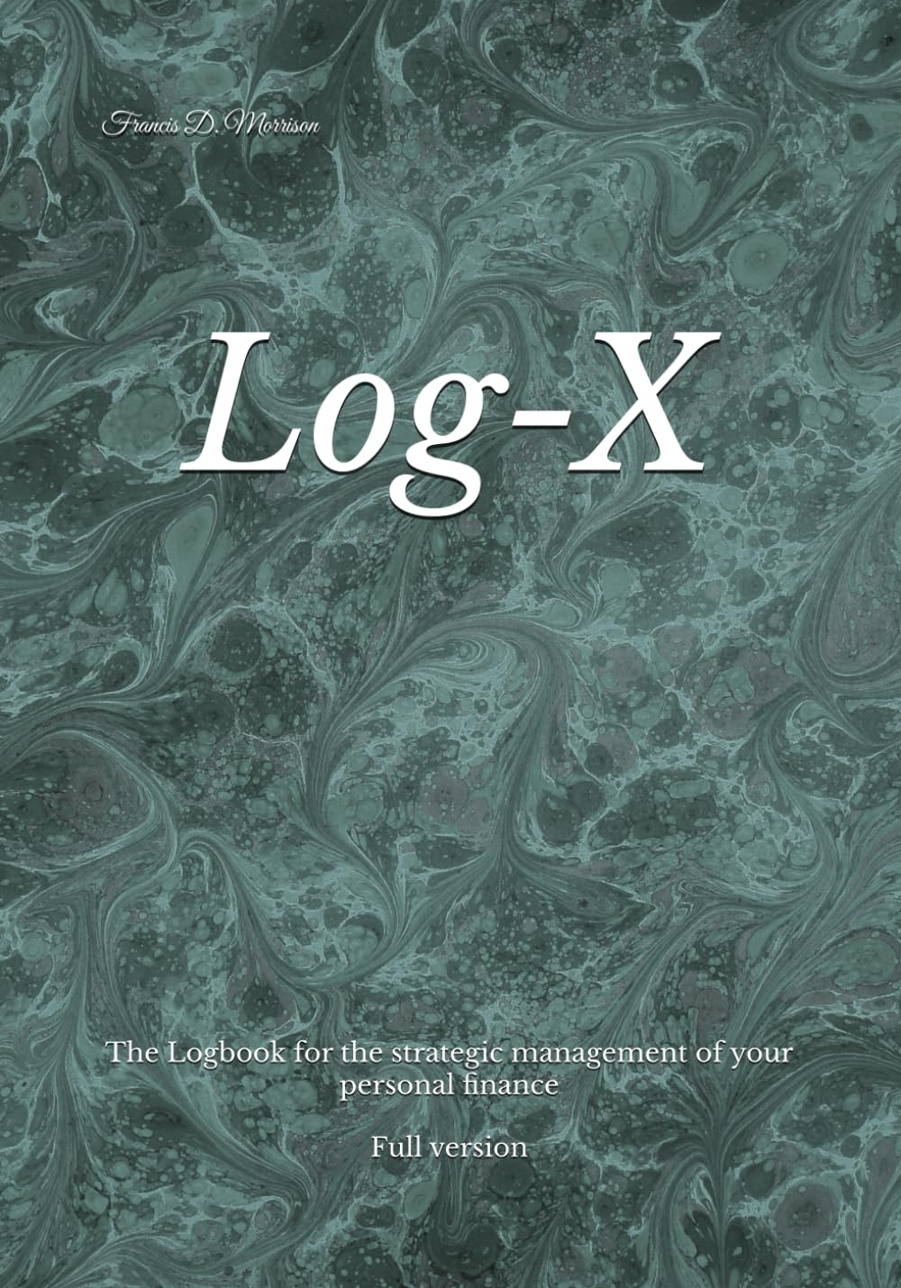ler totalmente Log-X: The Logbook for the strategic management of your personal finance Full version