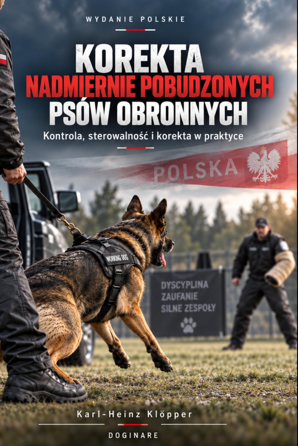 Korekta Nadmiernie Pobudzonych Psów Obronnych: Diagnostyka, zarządzanie obciążeniem i przywracanie sterowalności operacyjnej: Diagnostyka,... sterowalności operacyjnej: 15 baixar o livro de graça