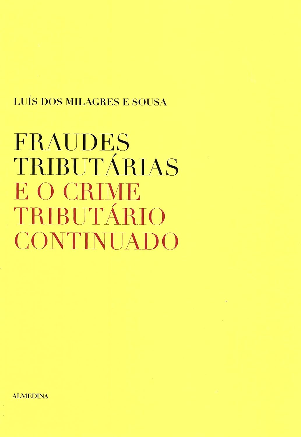 capítulo por capítulo baixar Fraudes Tributárias e o Crime Tributário Continuado