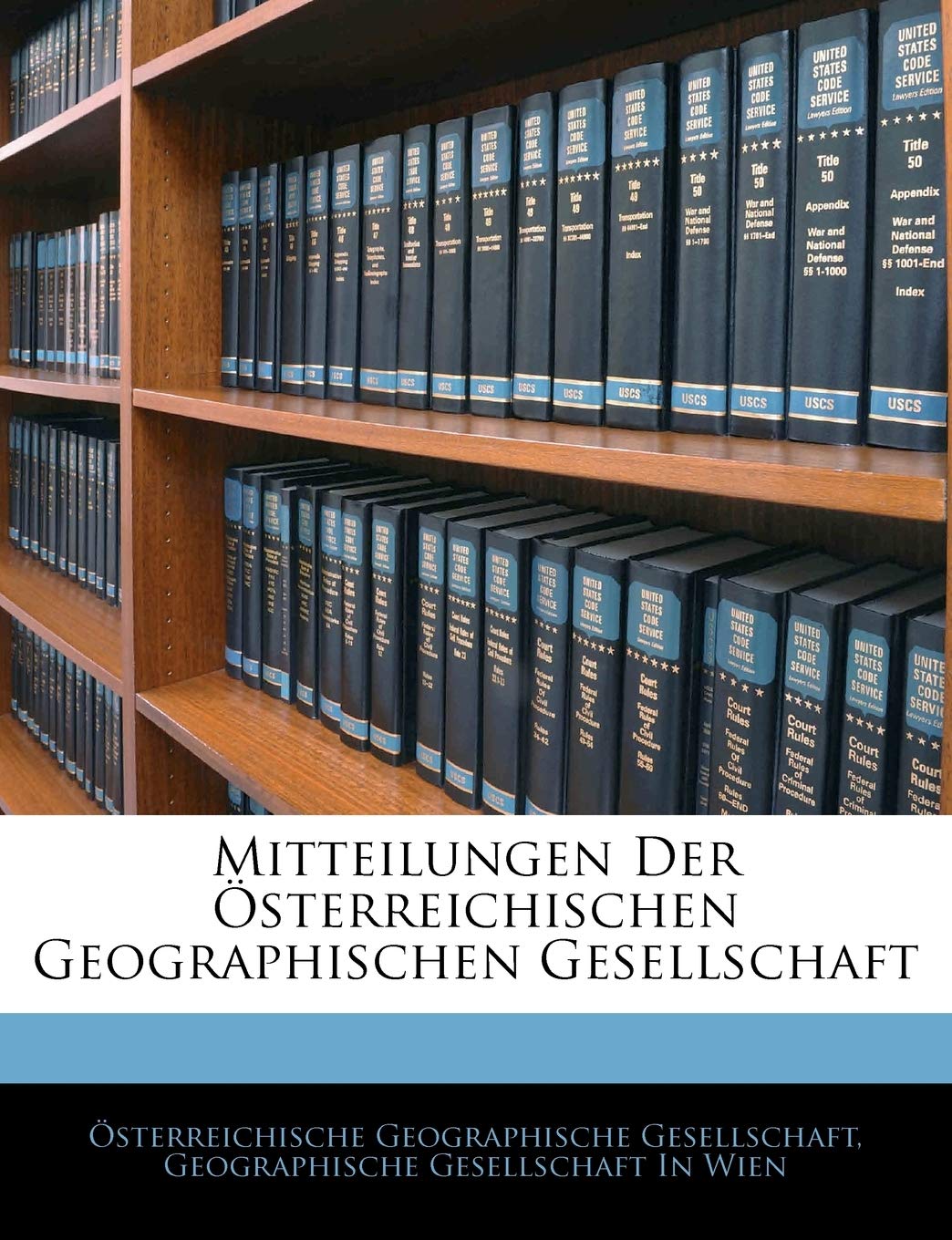 Mitteilungen Der Kais. K Nigl. Geographischen Gesellschaft in Wien. 1884
