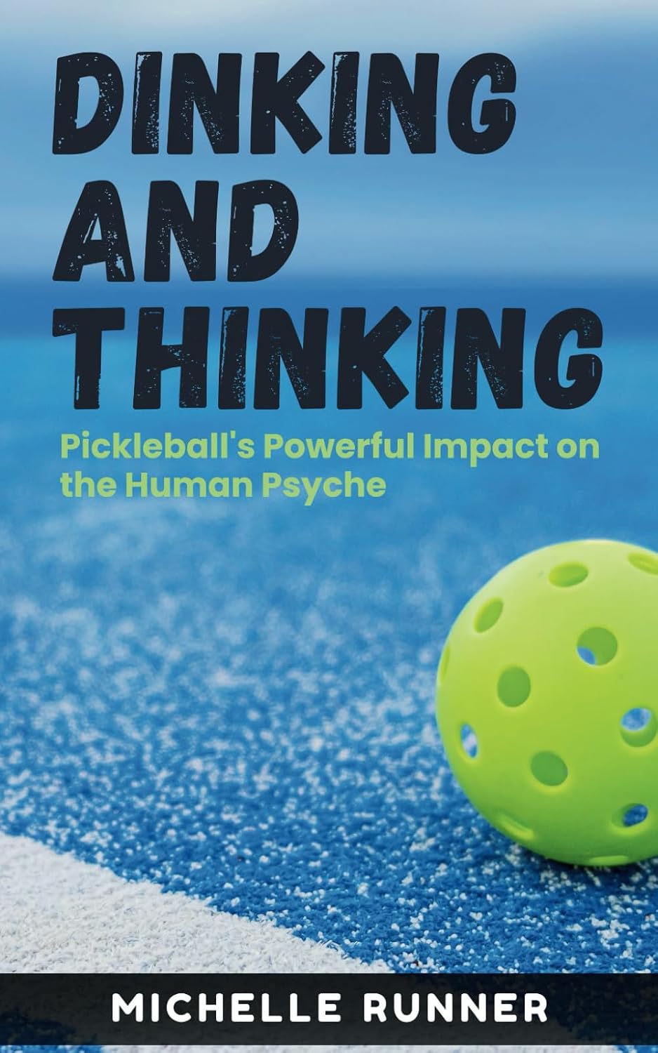 ler totalmente Dinking and Thinking: Pickleball's Powerful Impact on the Human Psyche
