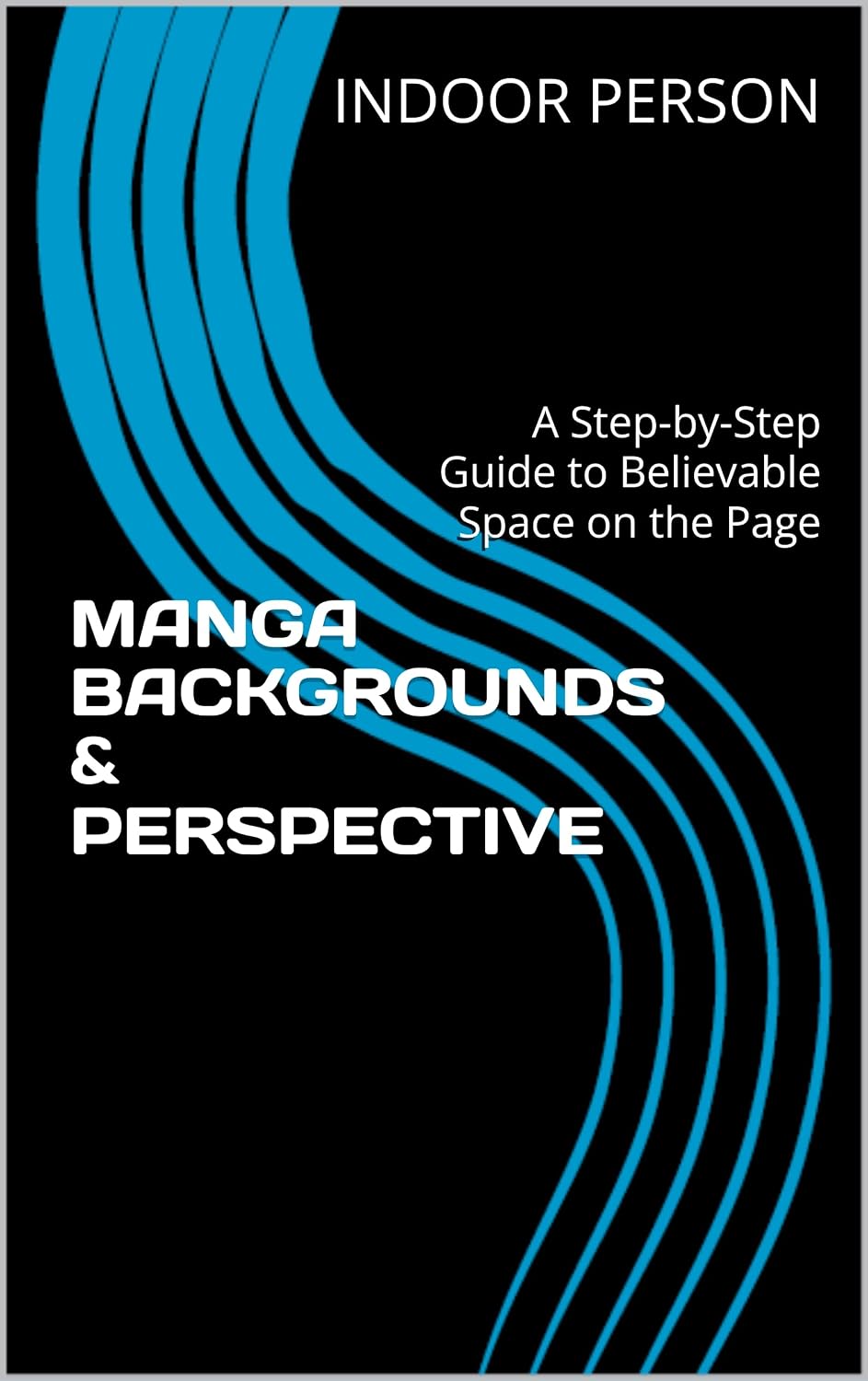 MANGA BACKGROUNDS & PERSPECTIVE: A Step-by-Step Guide to Believable Space on the Page (HOW TO MANGA Book 2) (English Edition) baixar o livro de graça