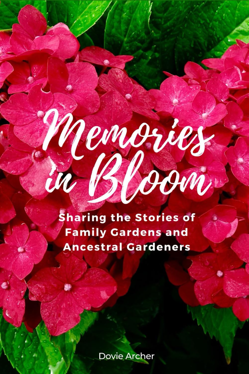 Memories in Bloom: Sharing the Stories of Family Gardens and Ancestral Gardeners baixar livro de graça
