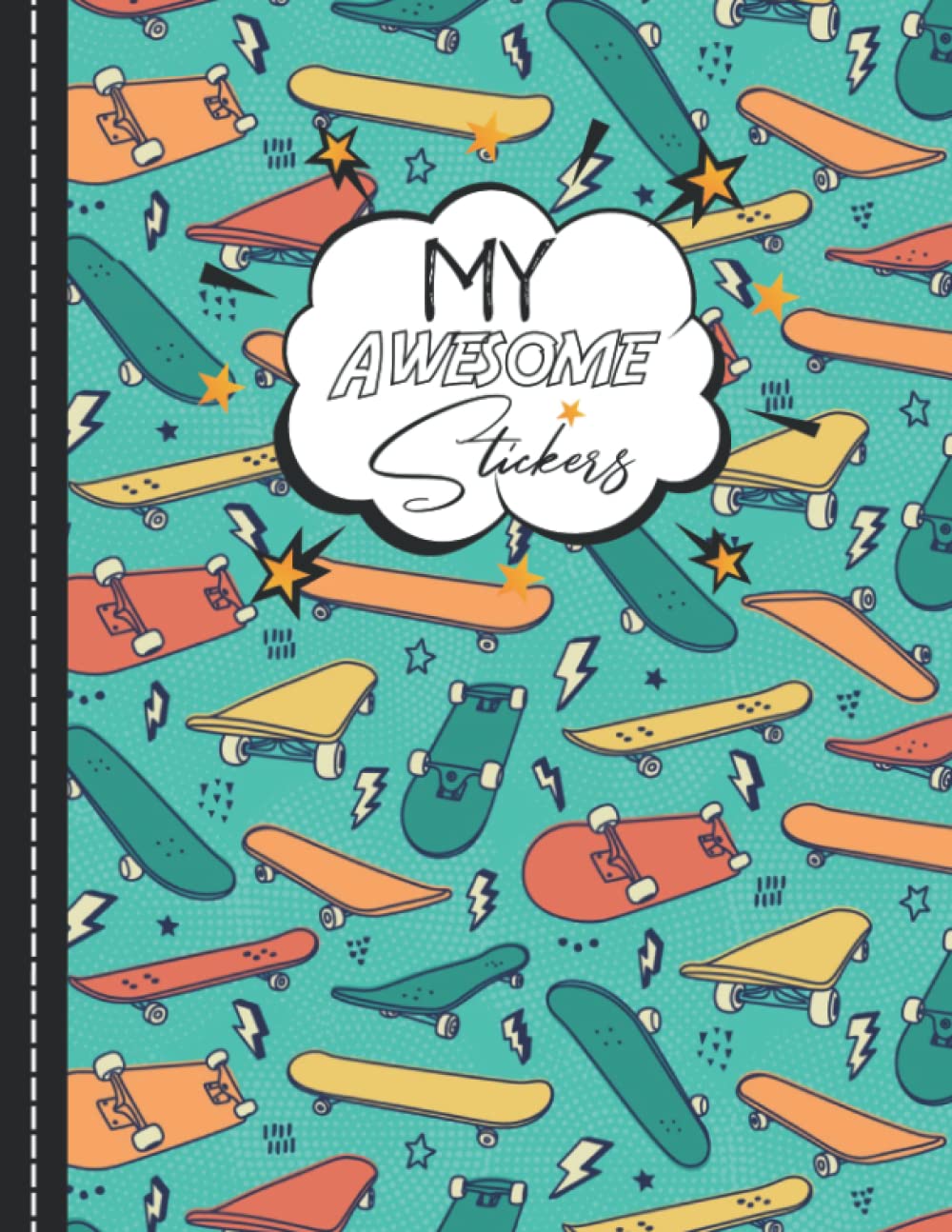 My Awesome Stickers: Skateboard Blank Sticker Collection Book For Storing Your Stickers - 120 Pages, 8.5x11 Inches. baixar livro de graça