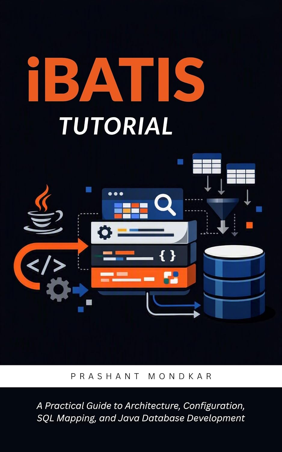 ler totalmente iBATIS Tutorial: A Practical Guide to Architecture, Configuration, SQL Mapping, and Java Database Development (English Edition)