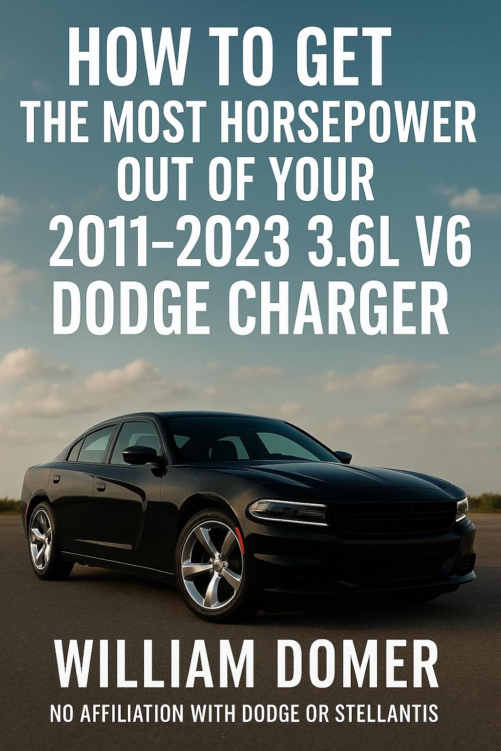 ler totalmente How to get the most horsepower out of your 2011-2023 3.6L V6 Dodge Charger (How to get the most horsepower out of your vehicle) (English Edition)