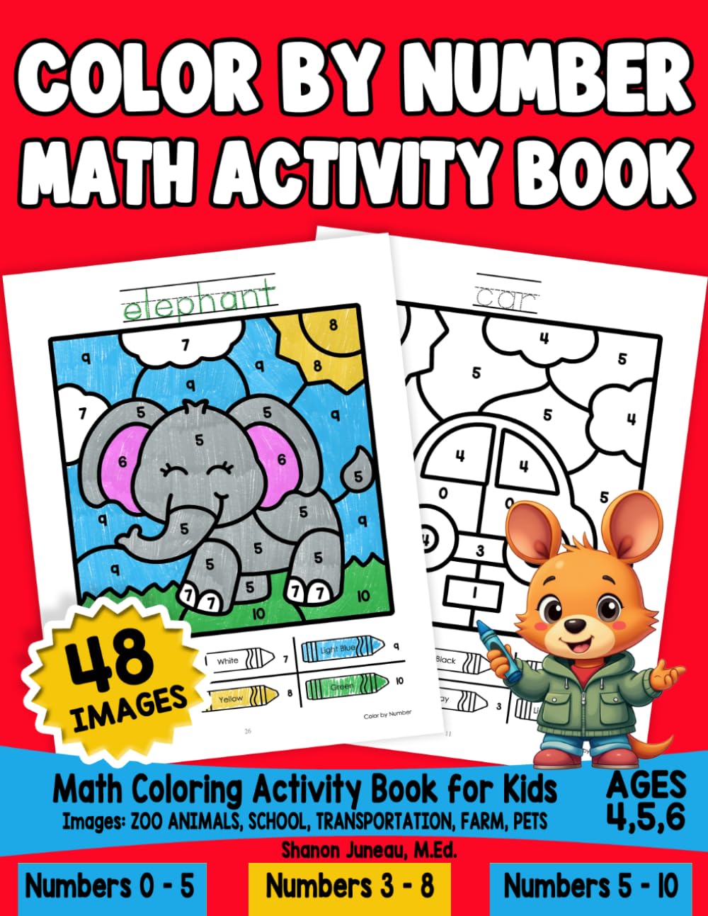 Color By Number Math Coloring Activity Book Zoo Animals, School, Transportation, Farm, Pets: Numbers 0-5, Numbers 3-8, and Numbers 5-10 Kids Ages 4, 5, 6 baixar o livro de graça