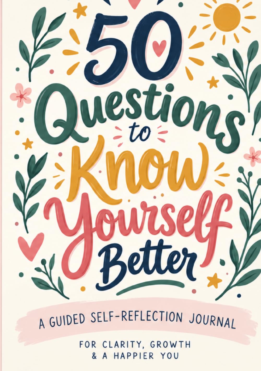capítulo por capítulo baixar 50 Questions to Know Yourself Better: A Guided Self-Reflection Journal for Clarity, Personal Growth & Self-Discovery