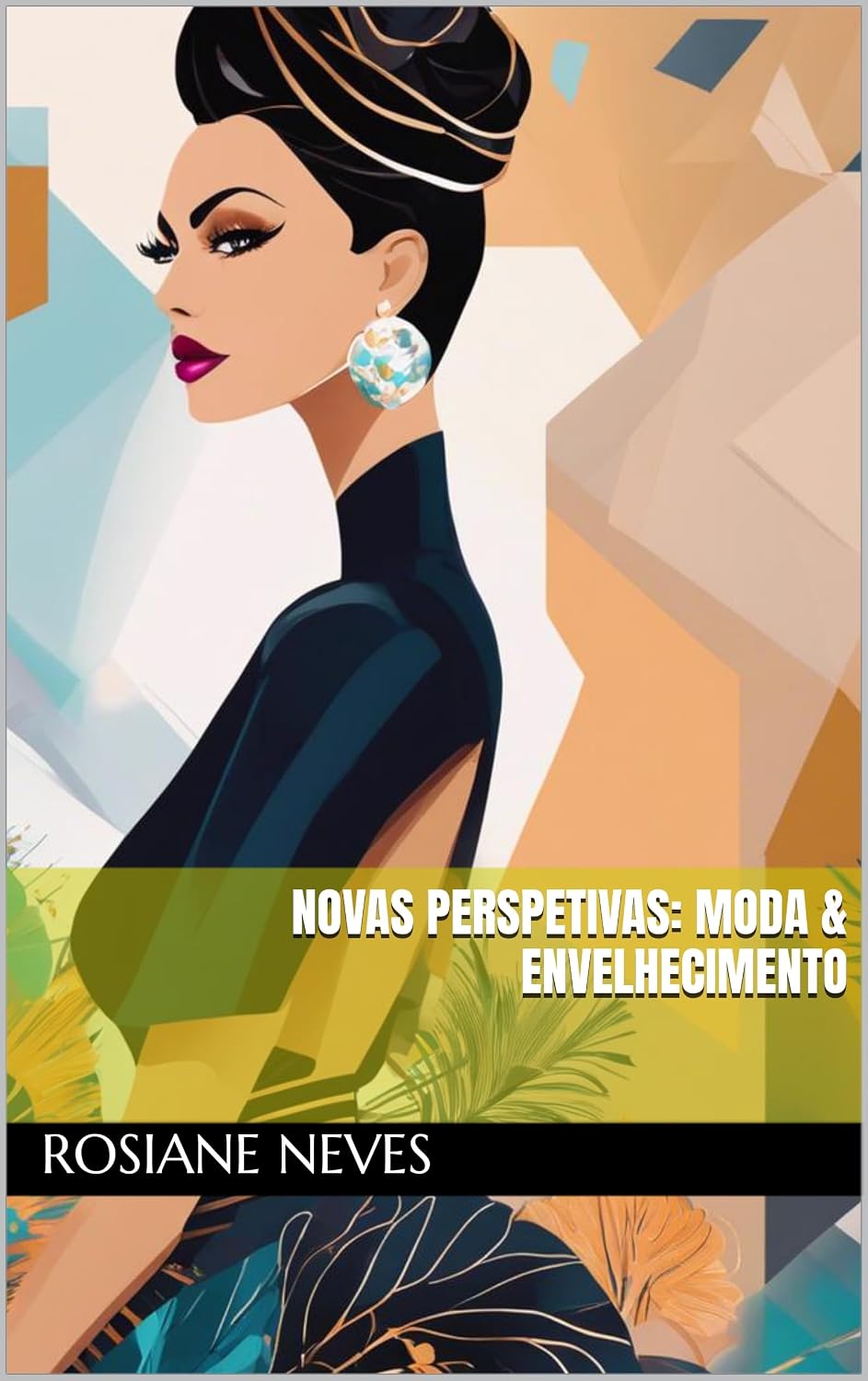 NOVAS PERSPETIVAS: MODA & ENVELHECIMENTO baixar o livro de graça