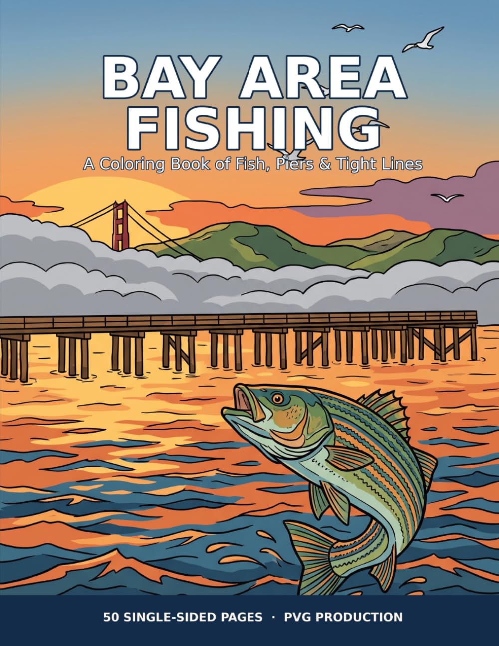 Bay Area Fishing: A Coloring Book of Fish, Piers & Tight Lines baixar o livro de graça