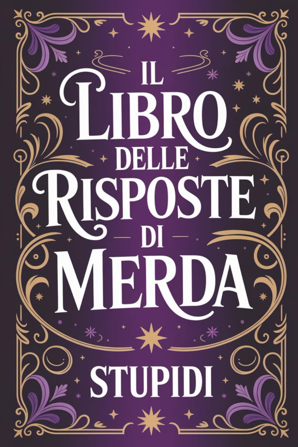 capítulo por capítulo baixar IL LIBRO DELLE RISPOSTE DI: Frasi Sarcastiche e Umorismo Nero per Adulti | Regalo Divertente e Ironico per Amici, Colleghi e Coppie – Donna e Uomo
