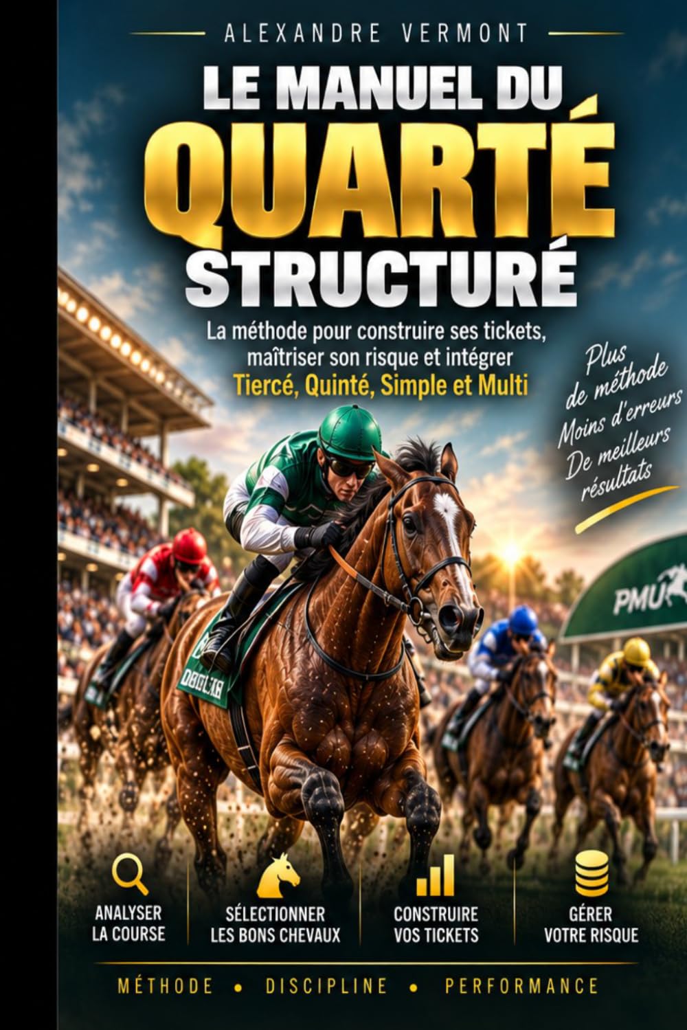 ler totalmente Le Quarté Structuré Méthode durable du Simple au Quinté: Méthode durable du Simple au Quinté (French Edition)