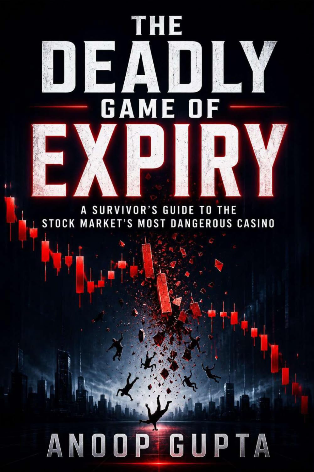 capítulo por capítulo baixar THE DEADLY GAME OF EXPIRY: A Survivor's Guide to the Stock Market's Most Dangerous Casino
