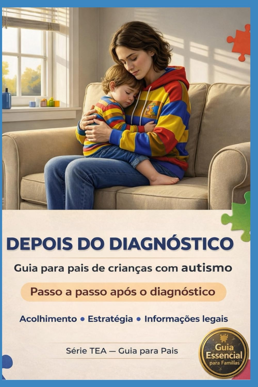 DEPOIS DO DIAGNÓSTICO - GUIA PARA PAIS DE CRIANÇAS COM AUTISMO: PASSO A PASSO APÓS DIAGNÓSTICO (Portuguese Edition) baixar o livro de graça