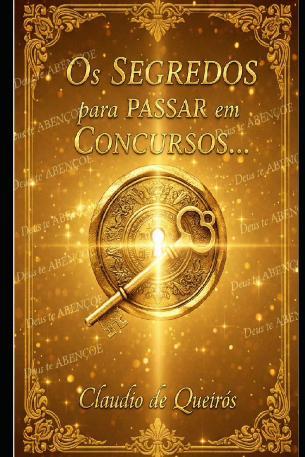 Os SEGREDOS para PASSAR em Concursos...: Você pode... (Portuguese Edition) baixar o livro de graça