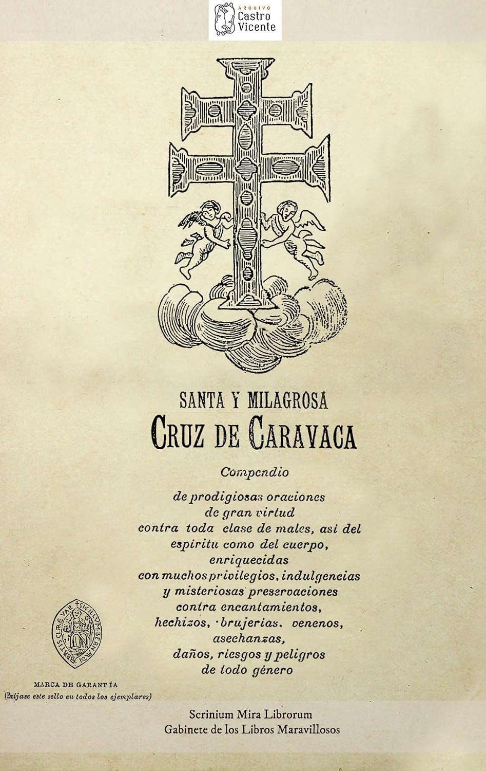 SANTA Y MILAGROSA CRUZ DE CARAVACA, Compendio de Oraciones: De gran virtud contra toda clase de males,del espíritu o cuerpo,con muchos privilegios,indulgencias... contra encantanmientos (Spanish Edition) baixar o livro de graça