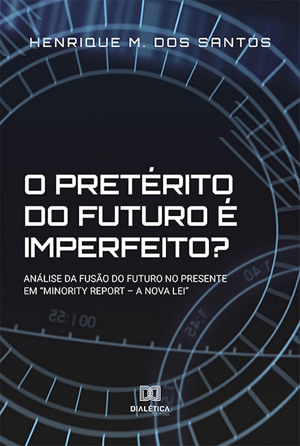 capítulo por capítulo baixar O pretérito do futuro é imperfeito?: análise da fusão do futuro no presente em "Minority Report – a Nova Lei"