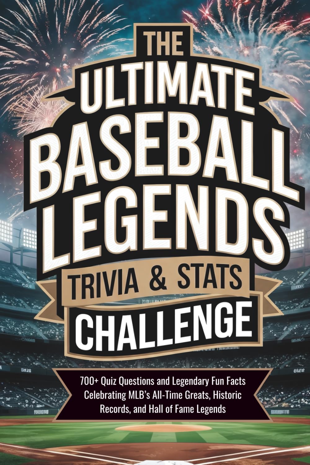 The Ultimate Baseball Legends Trivia & Stats Challenge: 700+ Quiz Questions and Legendary Fun Facts Celebrating MLB’s All-Time Greats, Historic Records, and Hall of Fame Legends baixar o livro de graça