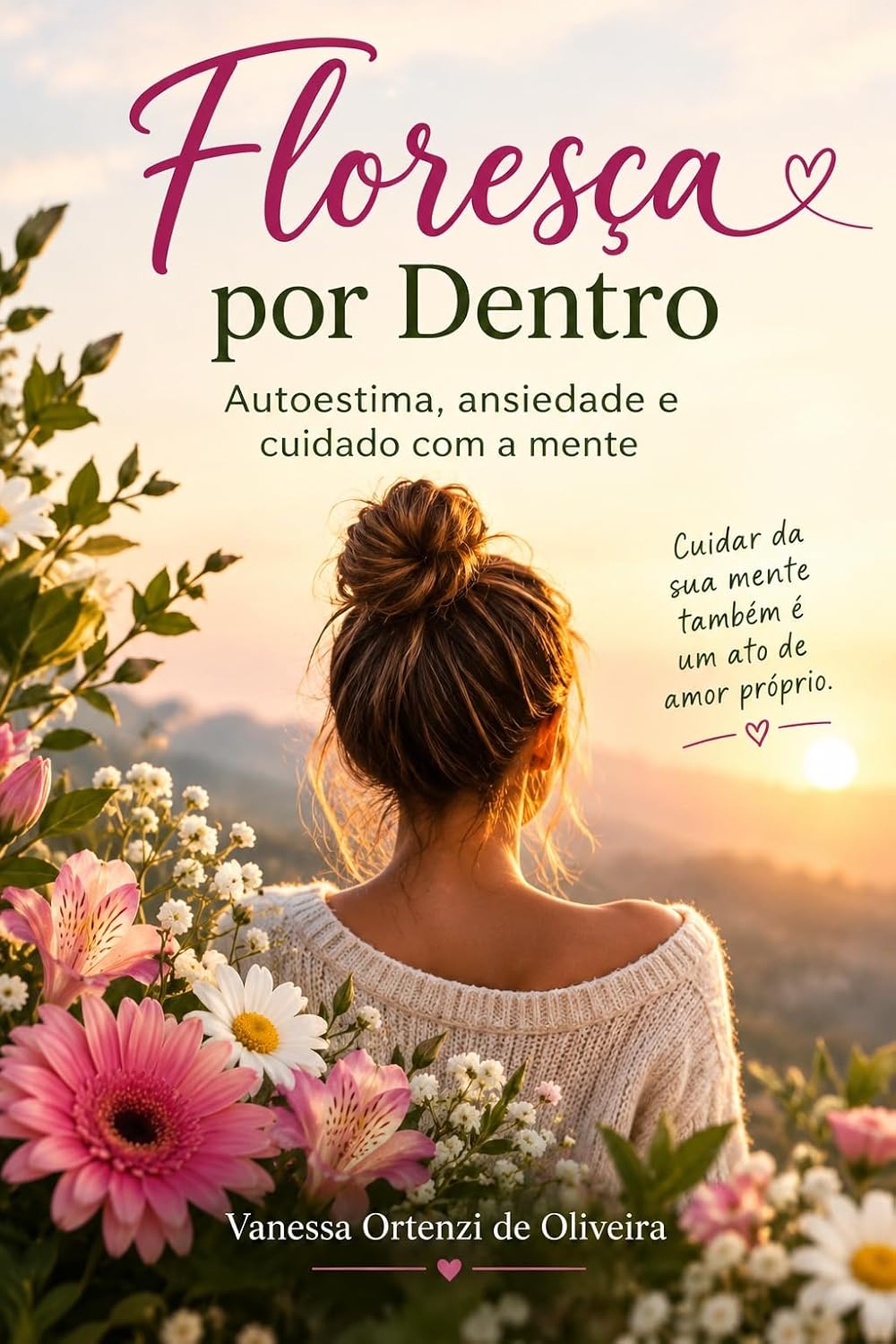 capítulo por capítulo baixar FLORESÇA POR DENTRO: Autoestima, ansiedade e cuidado com a mente