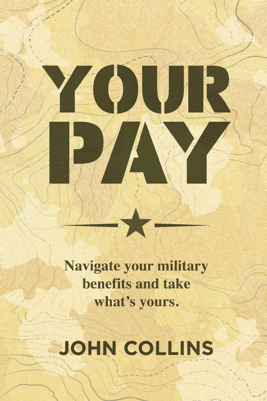 ler totalmente Your Pay: Navigate Your Military Benefits and Take What's Yours