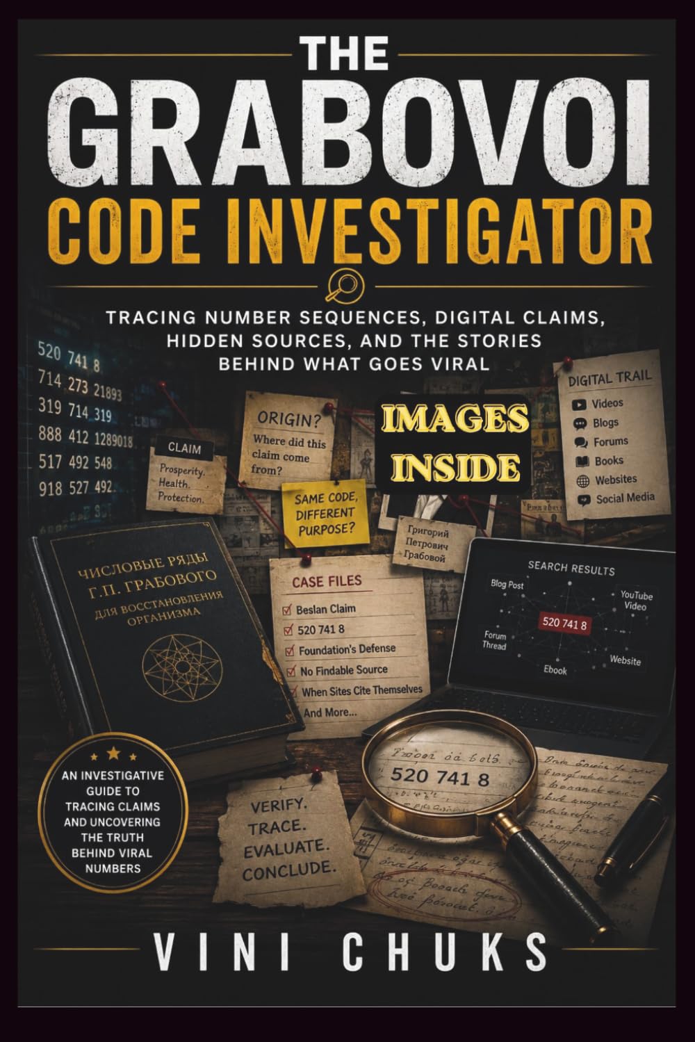 capítulo por capítulo baixar THE GRABOVOI CODE INVESTIGATOR: Tracing Number Sequences, Digital Claims, Hidden Sources, and the Stories Behind What Goes Viral