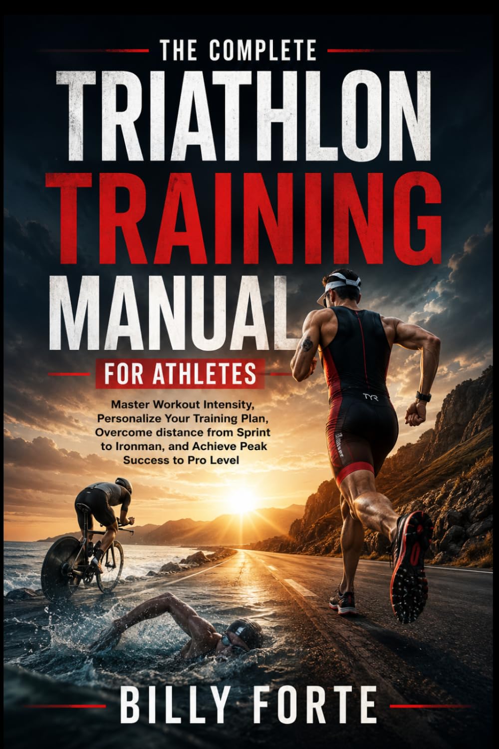 ler totalmente The Complete Triathlon Training Manual for Athletes: Master Workout Intensity, Personalize Your Training Plan, Overcome distance from Sprint to Ironman, and Achieve Peak Success to Pro Level