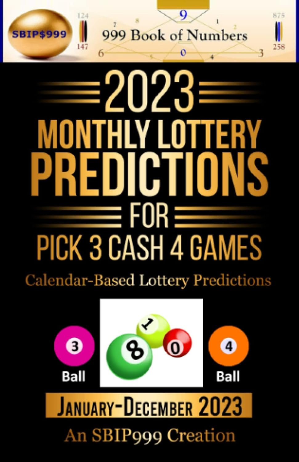 2023 Monthly Lottery Predictions for Pick 3 Cash 4 Games: Calendar-Based Lottery Predictions baixar o livro de graça