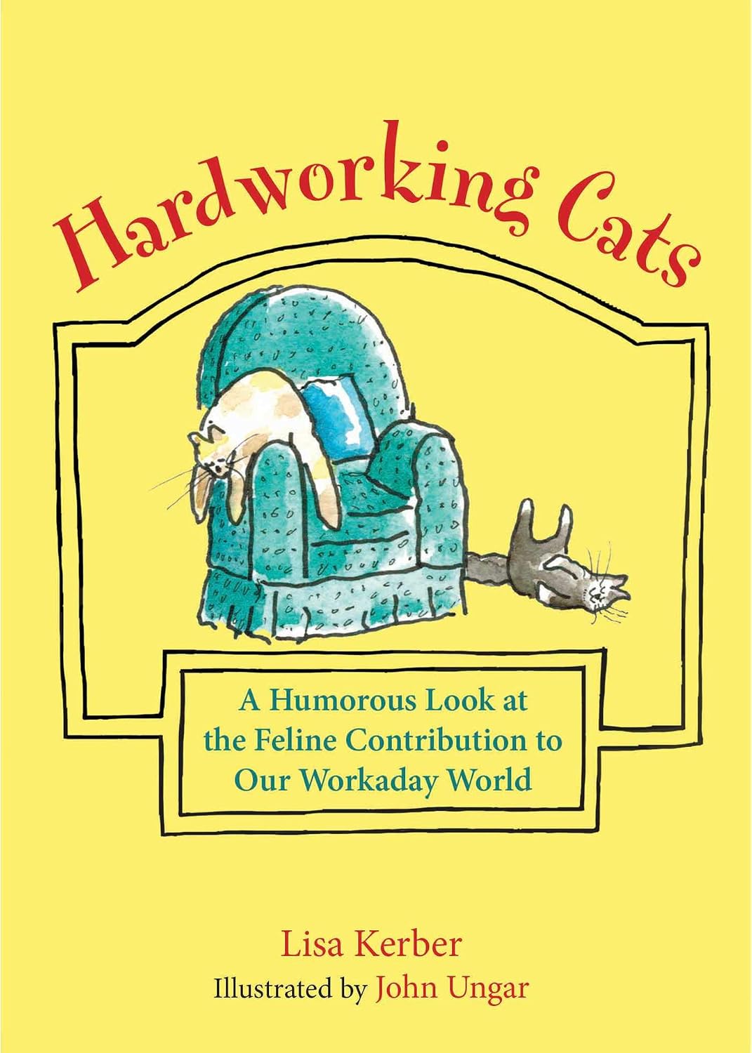 ler totalmente Hardworking Cats: A Humorous Look at the Feline Contribution to Our Workaday World (English Edition)