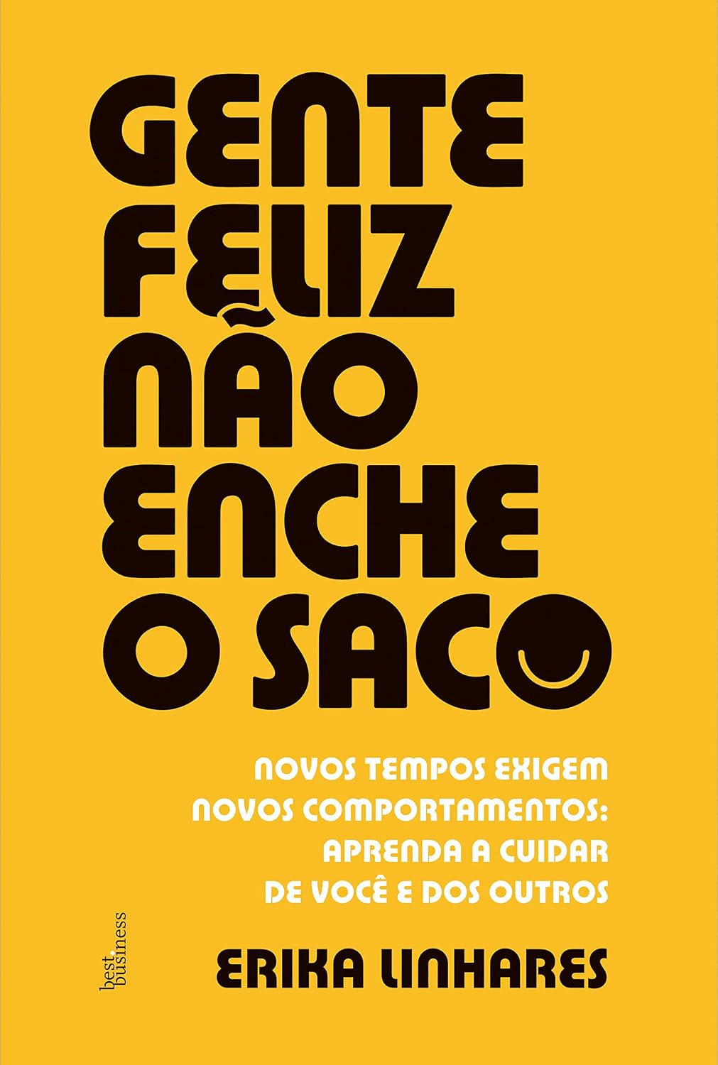 Gente feliz não enche o saco baixar livro de graça