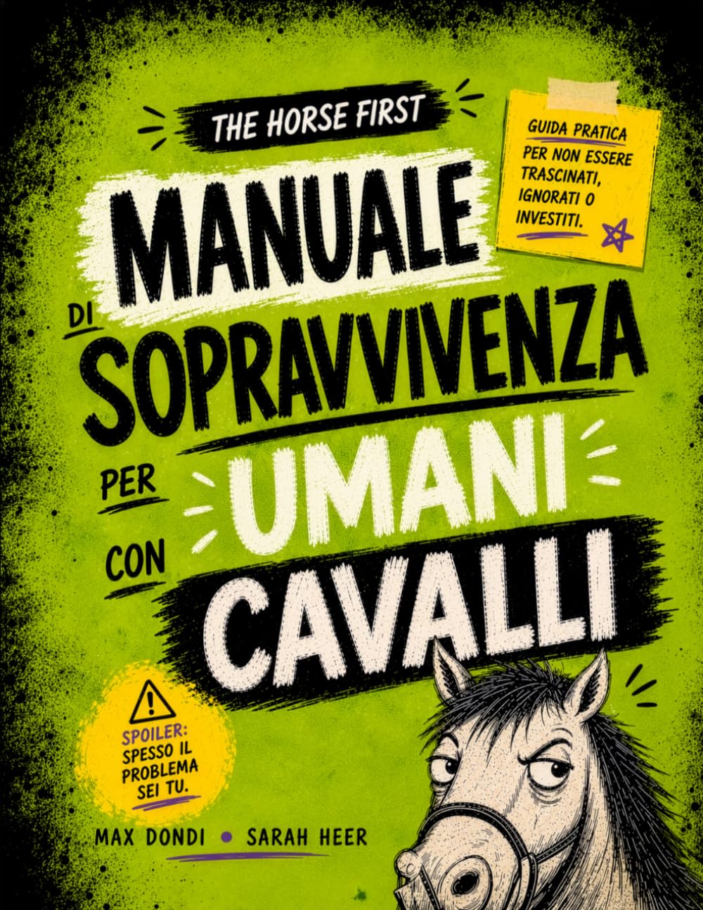 Manuale di sopravvivenza per umani con cavalli: Guida pratica per non essere trascinati, ignorati o investiti (THE HORSE FIRST – WORKBOOKS PER CAVALLI) (Italian Edition) baixar o livro de graça