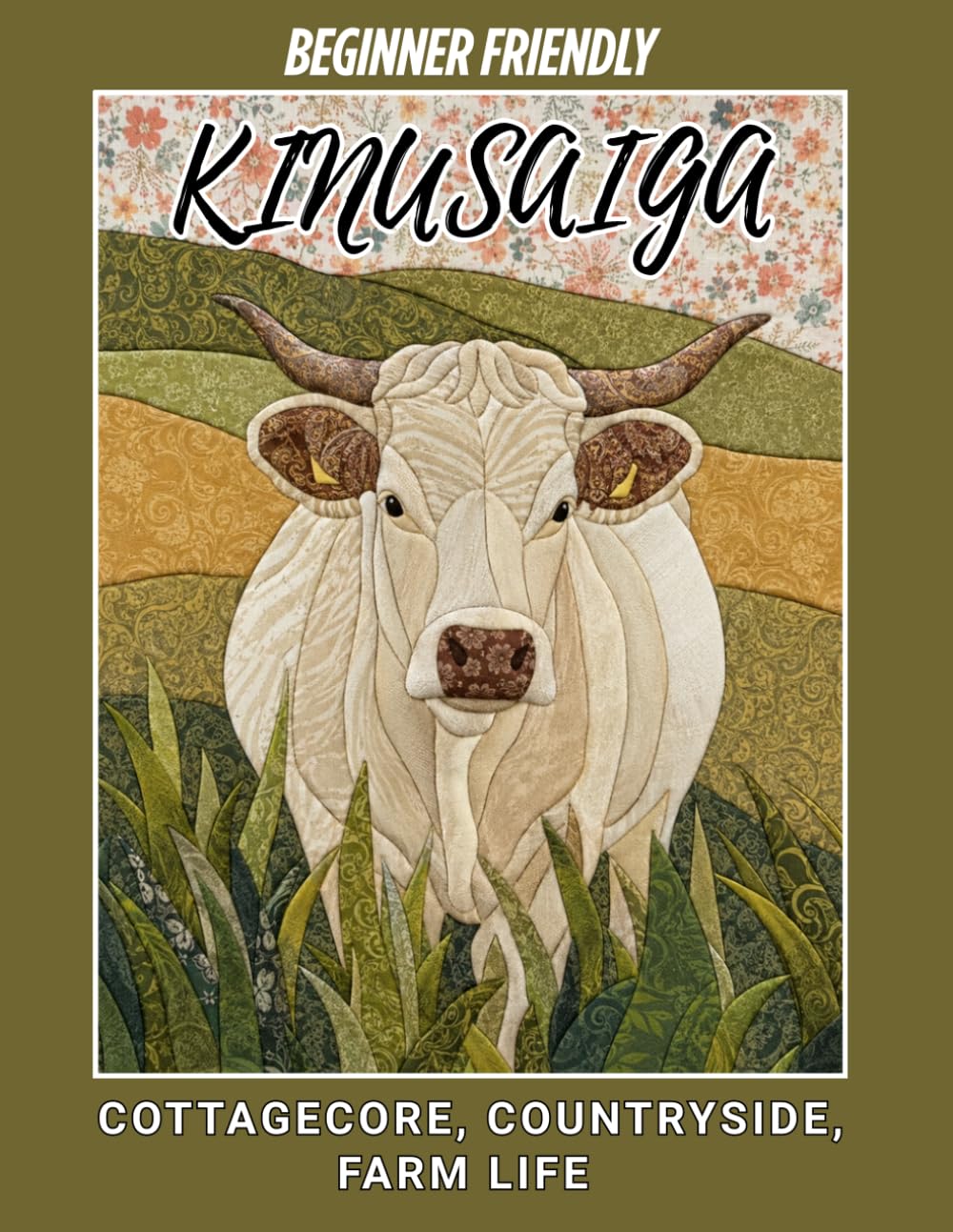 capítulo por capítulo baixar Kinusaiga COTTAGECORE, COUNTRYSIDE, FARM LIFE PATTERNS for Beginners: 50 No-Sew Japanese Fabric Art Templates for 8.5 × 11-Inch Boards