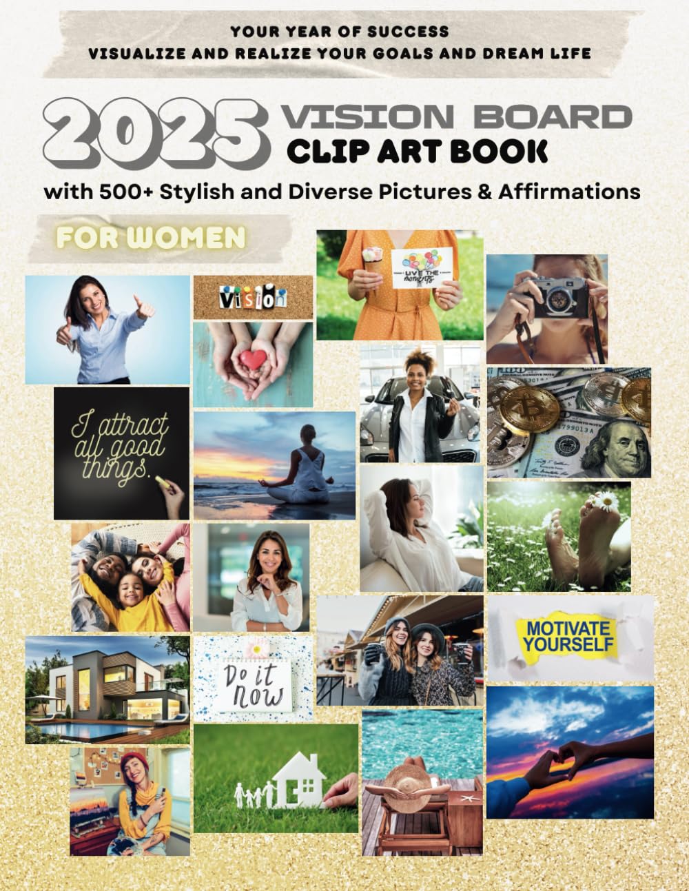 2025 Vision Board Clip Art Book for Women: Magazine with 500+ Stylish Diverse Pictures & Affirmations in All Categories for Collage Making Your Life Goals & Dreams Vision Board Supplies baixar livro de graça