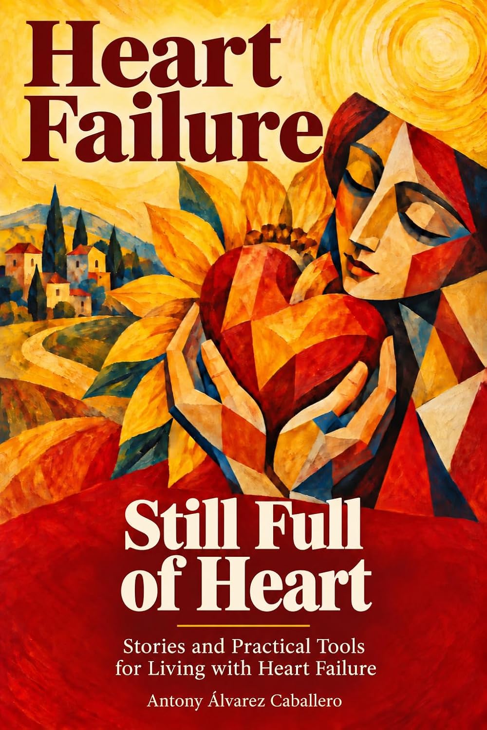 capítulo por capítulo baixar Heart Failure, Still Full of Heart: Stories and Practical Tools for Living with Heart Failure (English Edition)