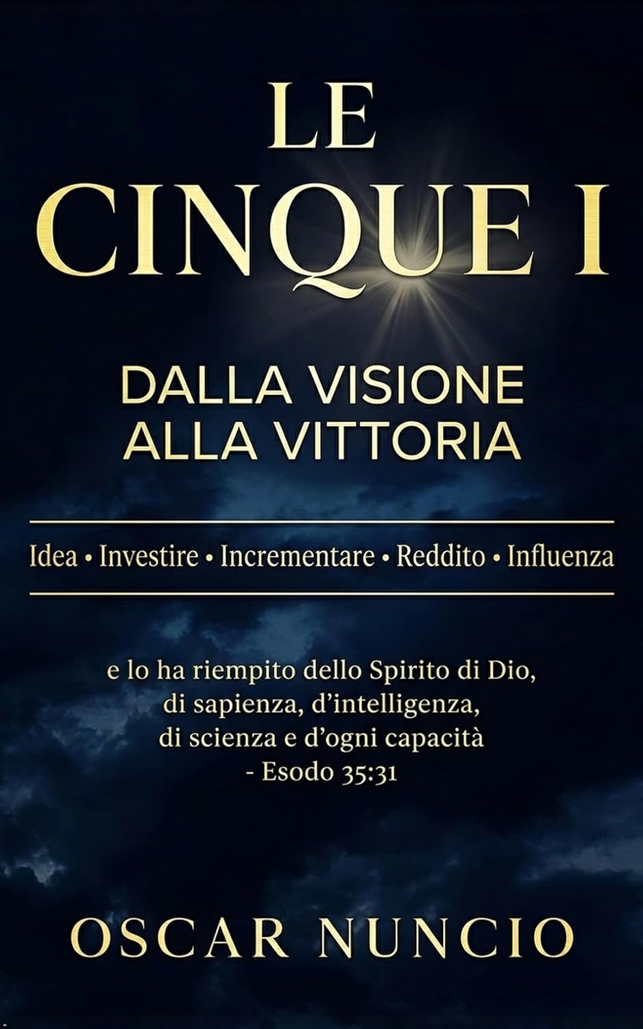 capítulo por capítulo baixar Le cinque I: dalla visione alla vittoria (Italian Edition)