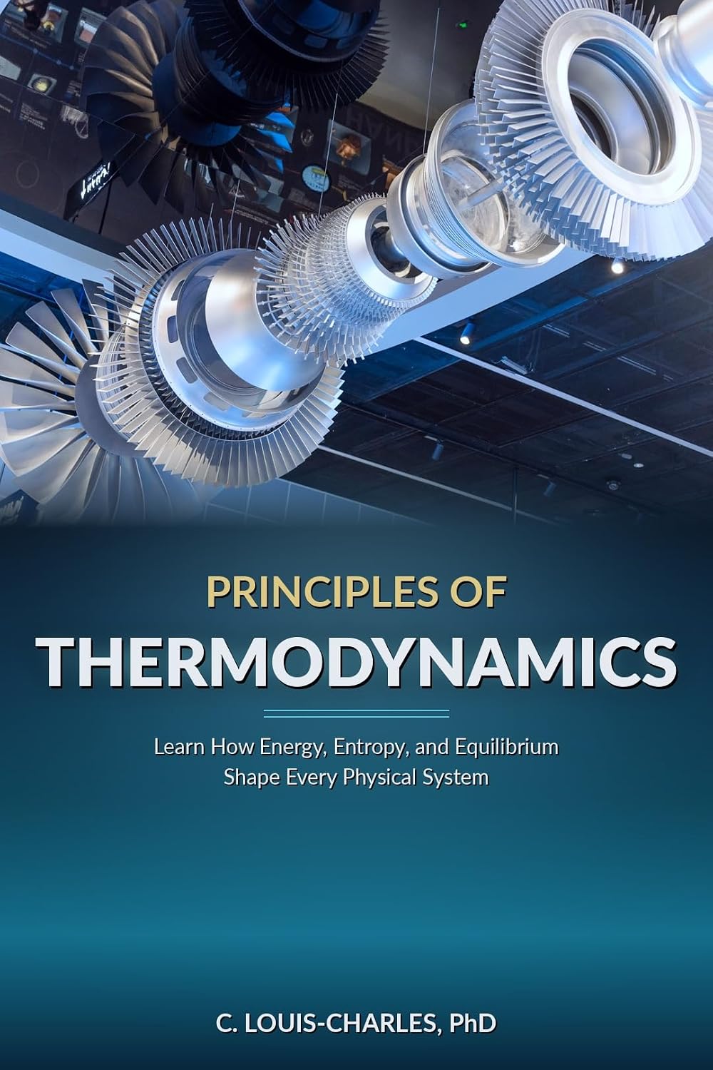 Principles of Thermodynamics: Learn How Energy, Entropy, and Equilibrium shape Every Physical System (Understanding Thermodynamics Book 2) (English Edition) baixar o livro de graça