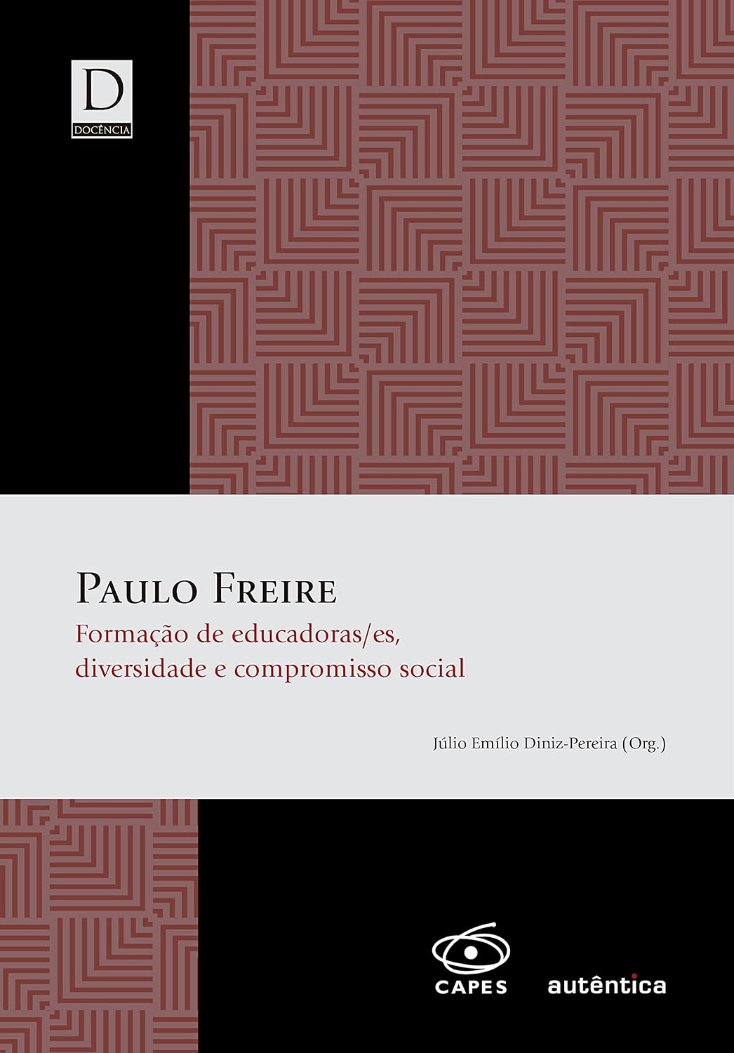 Paulo Freire - Formação de educadoras/es, diversidade e compromisso social baixar livro de graça