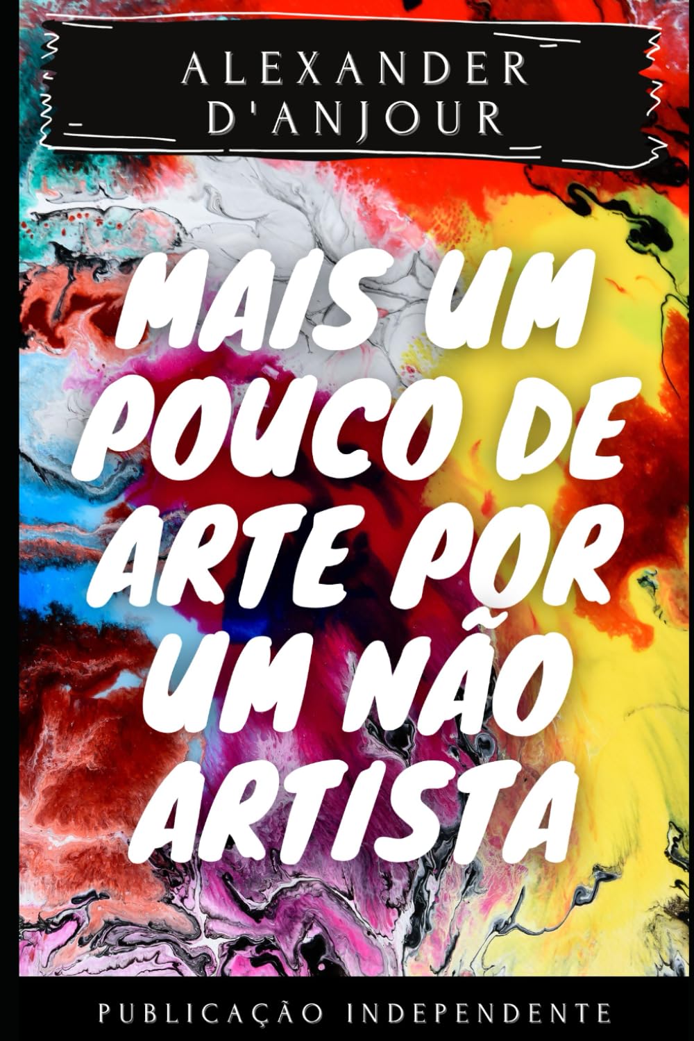 Mais um pouco de arte por um não artista (Portuguese Edition) baixar livro de graça