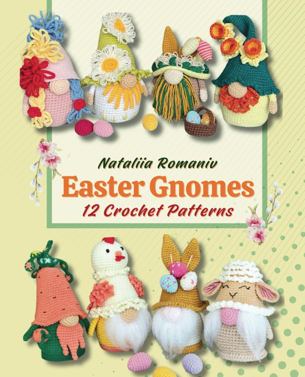 Easter Gnomes. 12 Crochet Patterns: Amigurumi Gnomes Patterns (Crochet Gnomes Patterns) baixar livro de graça