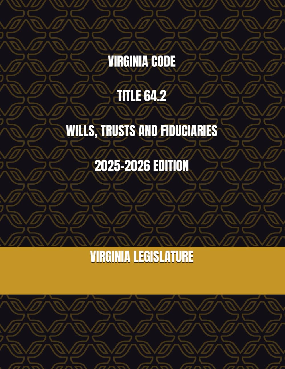 VIRGINIA CODE TITLE 64.2 WILLS, TRUSTS AND FIDUCIARIES 2025-2026 EDITION baixar livro de graça