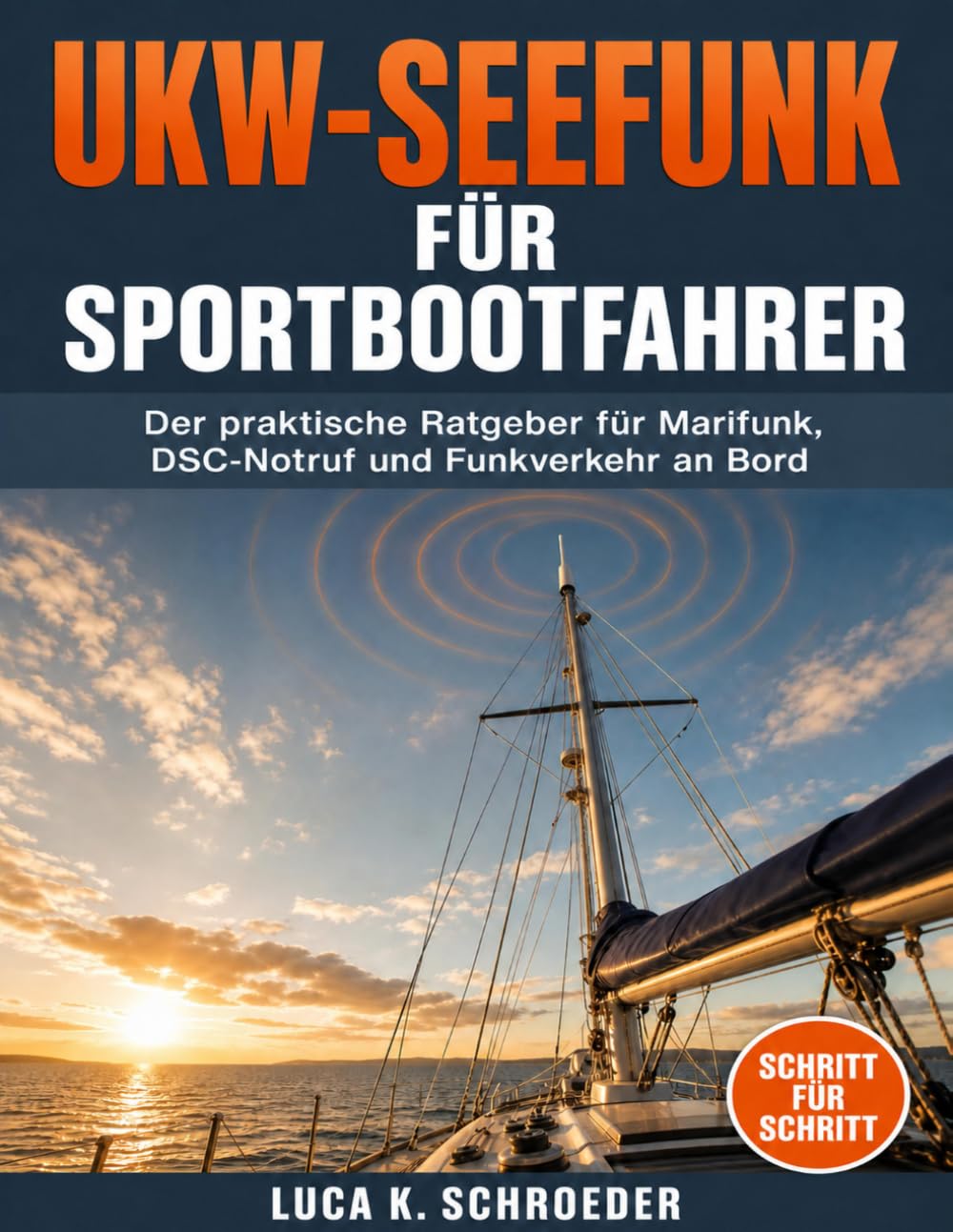 UKW-Seefunk für Sportbootfahrer: Der praktische Ratgeber für Marifunk, DSC-Notruf und Funkverkehr an Bord (German Edition) baixar livro de graça