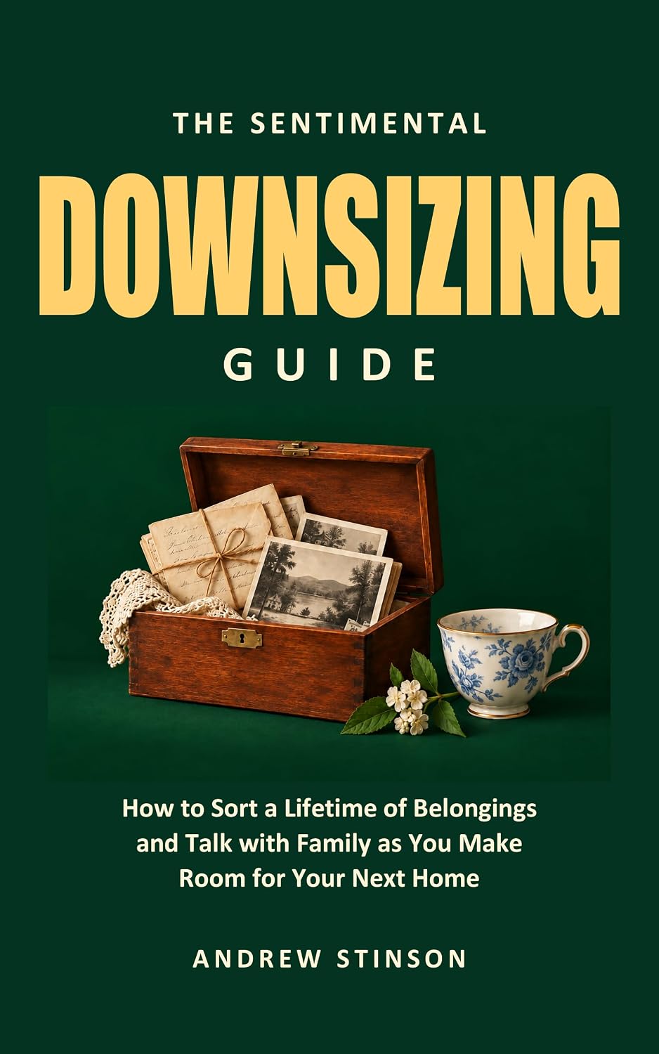 ler totalmente The Sentimental Downsizing Guide: How to Sort a Lifetime of Belongings and Talk with Family as You Make Room for Your Next Home (English Edition)
