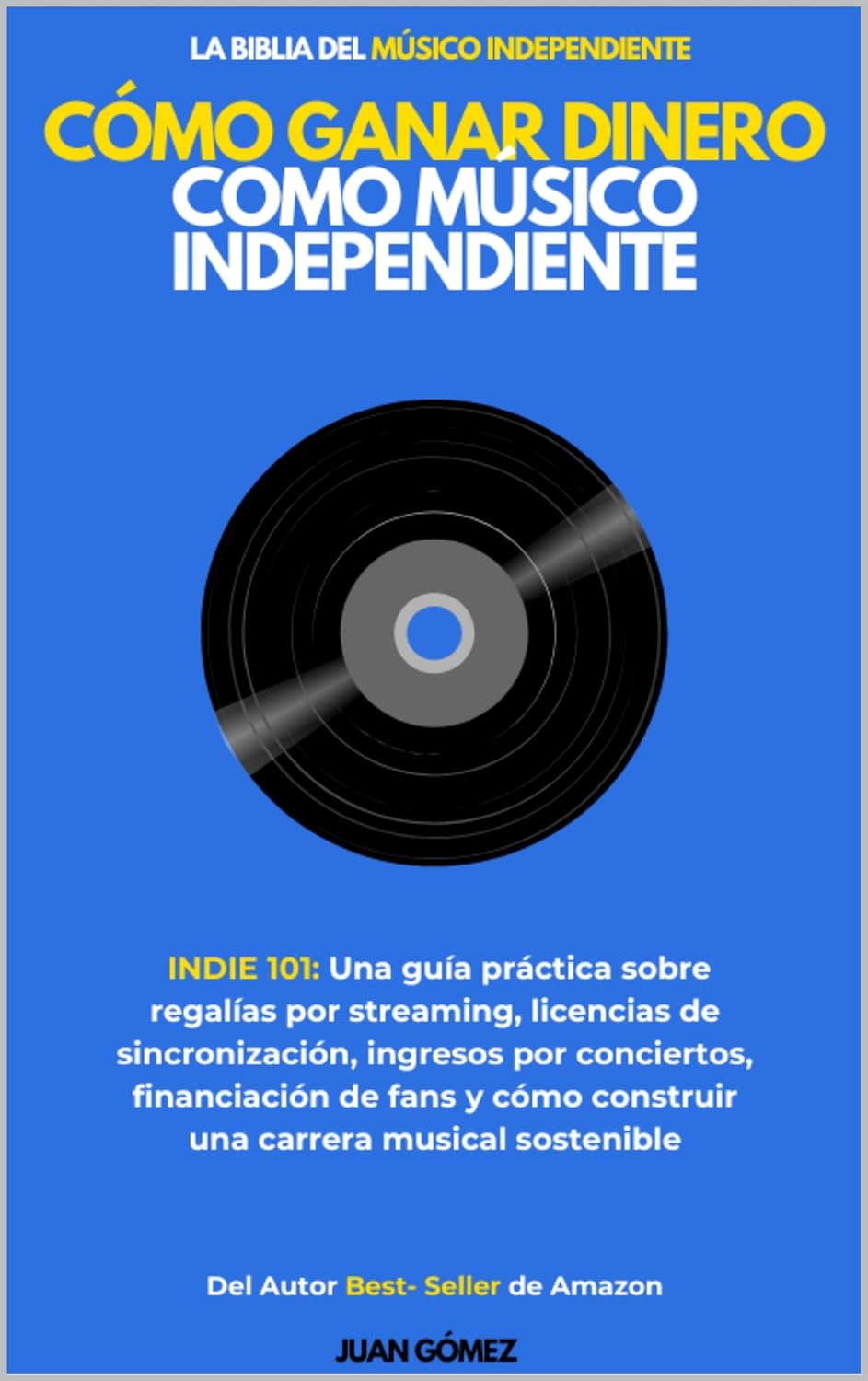 Cómo ganar dinero como músico independiente (INDIE 101: Una guía práctica sobre regalías por streaming, licencias de sincronización, ingresos por conciertos,... de fans y cómo construir (Spanish Edition) baixar livro de graça