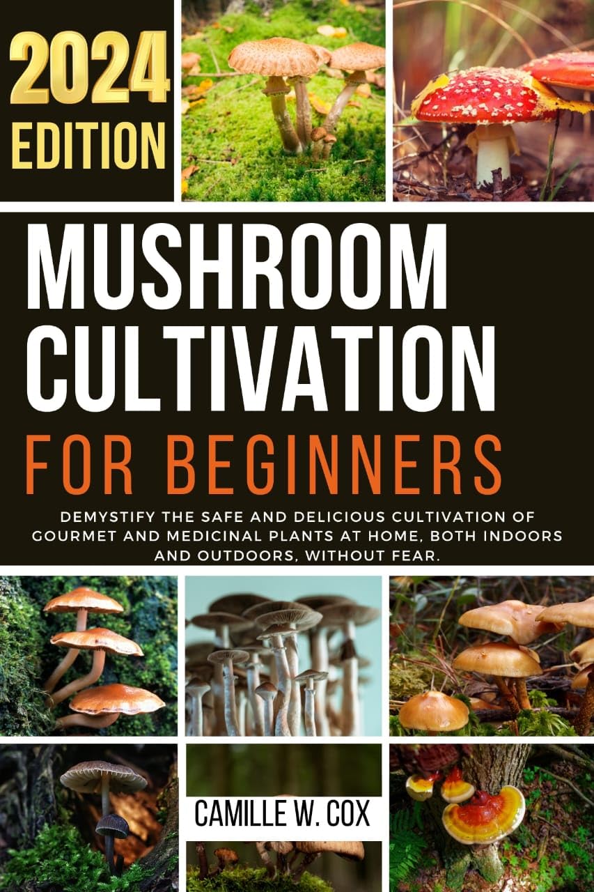 ler totalmente MUSHROOM CULTIVATION FOR BEGINNERS: Demystify the safe and delicious cultivation of gourmet and medicinal plants at home, both indoors and outdoors, without fear. (English Edition)