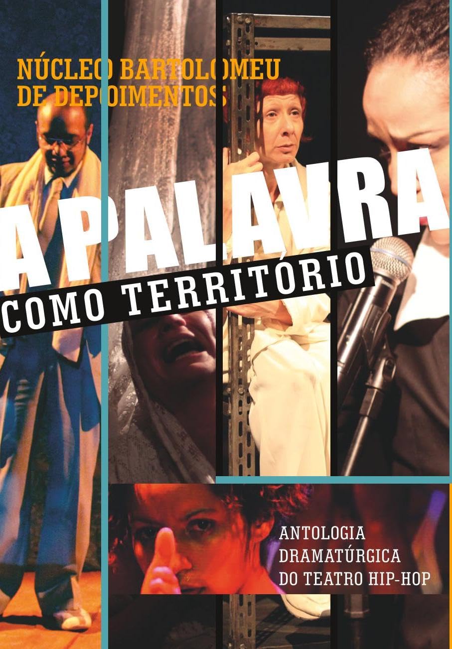 A Palavra como Território: Antologia Dramatúrgica do Teatro Hip-Hop baixar o livro de graça