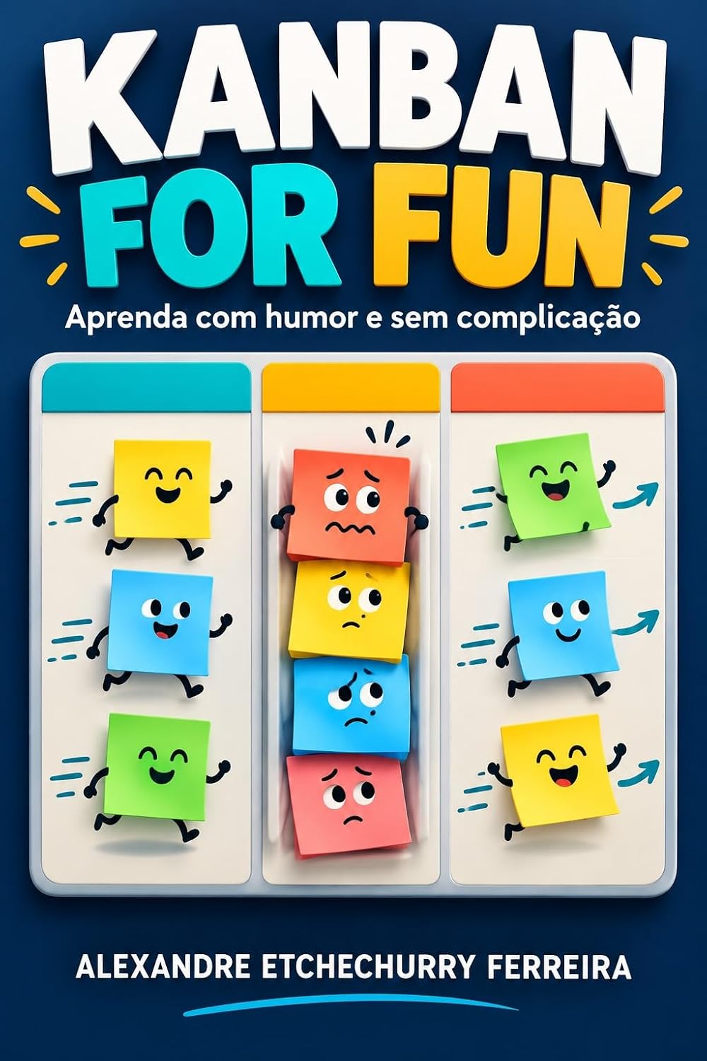 Kanban For Fun: Aprenda com humor e sem complicação baixar o livro de graça